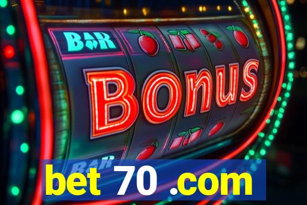 bet 70 .com