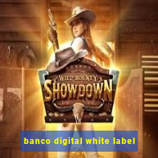 banco digital white label