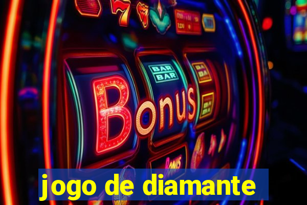 jogo de diamante