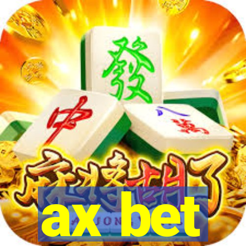 ax bet