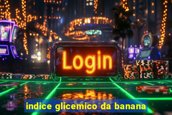 indice glicemico da banana