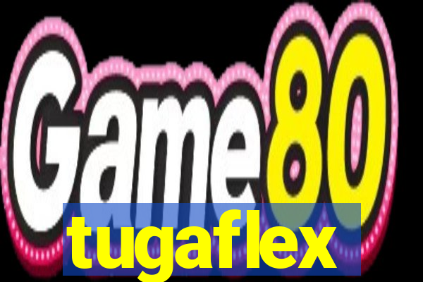 tugaflex