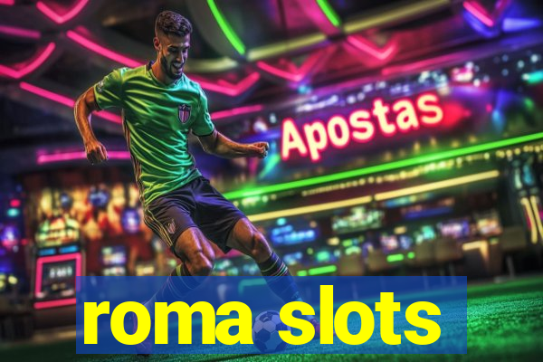 roma slots