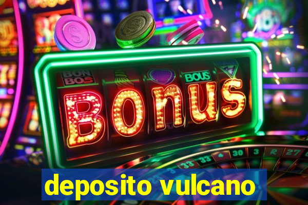 deposito vulcano