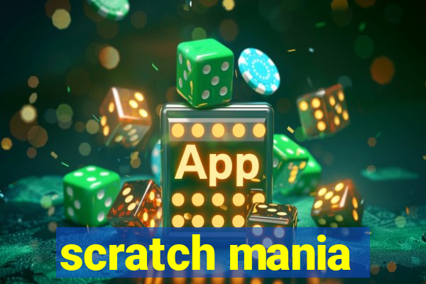 scratch mania