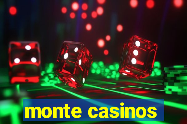 monte casinos