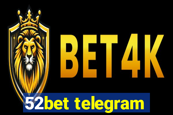 52bet telegram