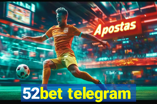 52bet telegram