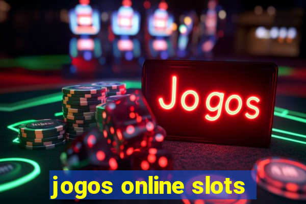 jogos online slots