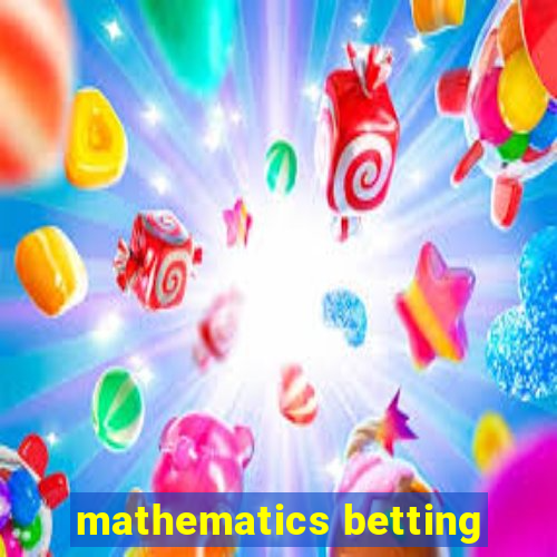 mathematics betting