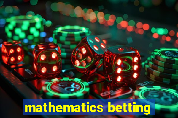 mathematics betting