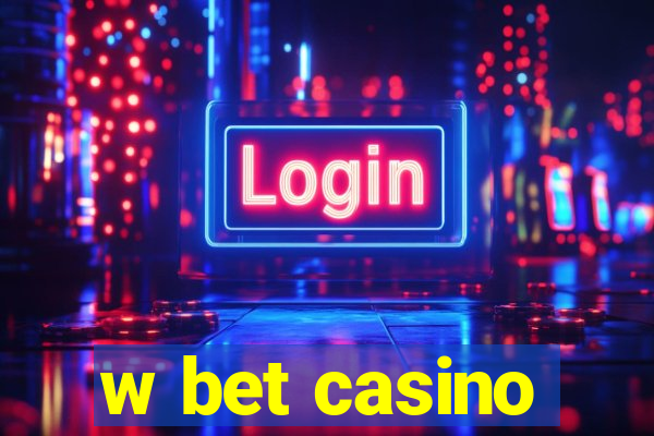 w bet casino