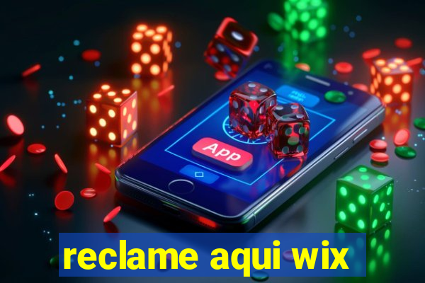 reclame aqui wix