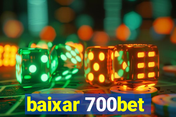 baixar 700bet