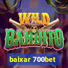 baixar 700bet