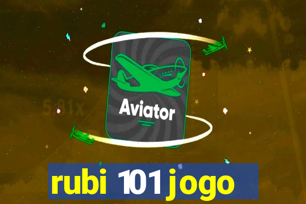 rubi 101 jogo