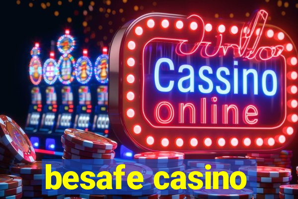 besafe casino