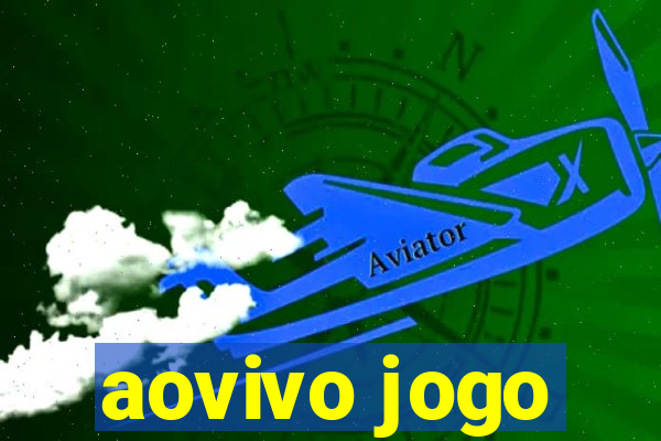 aovivo jogo