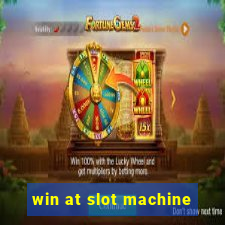 win at slot machine