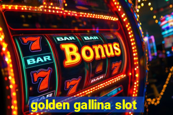 golden gallina slot