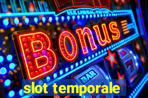 slot temporale