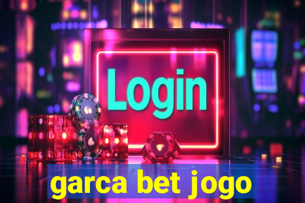 garca bet jogo