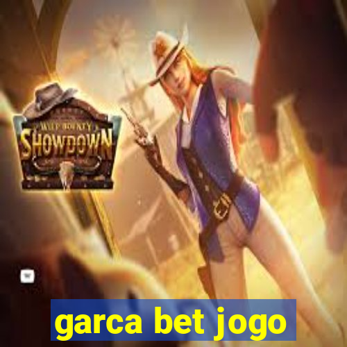 garca bet jogo