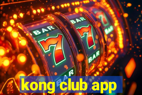 kong club app