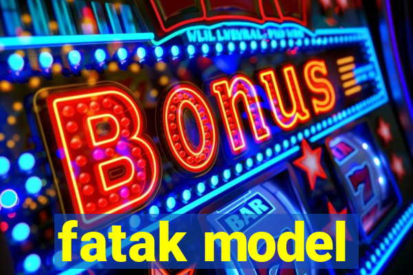 fatak model