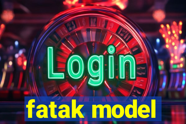 fatak model