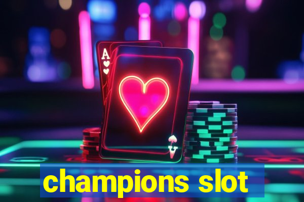 champions slot