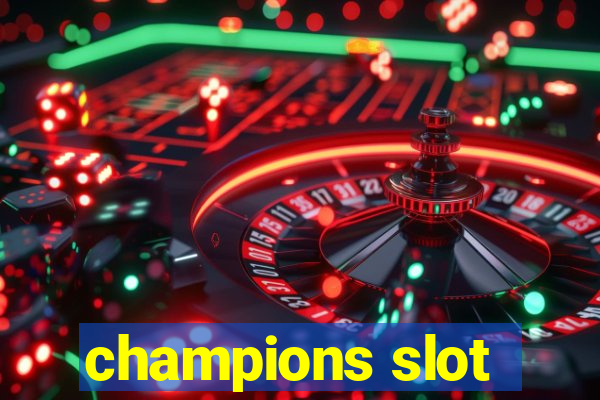 champions slot