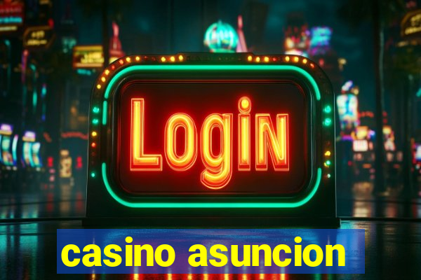 casino asuncion