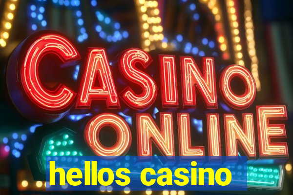 hellos casino