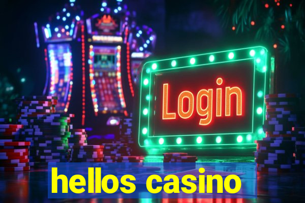 hellos casino