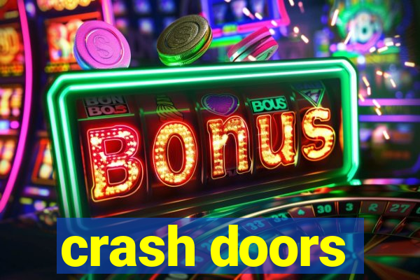 crash doors