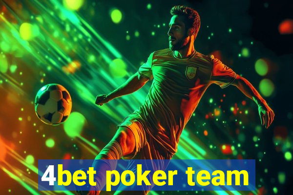 4bet poker team