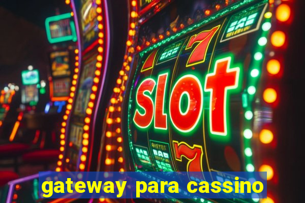 gateway para cassino