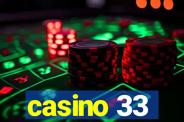 casino 33