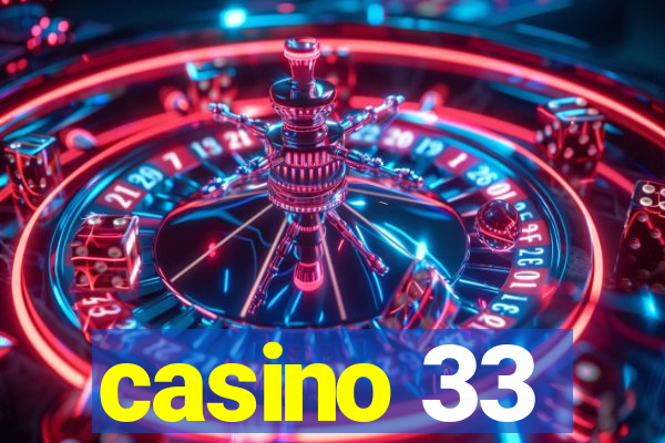 casino 33