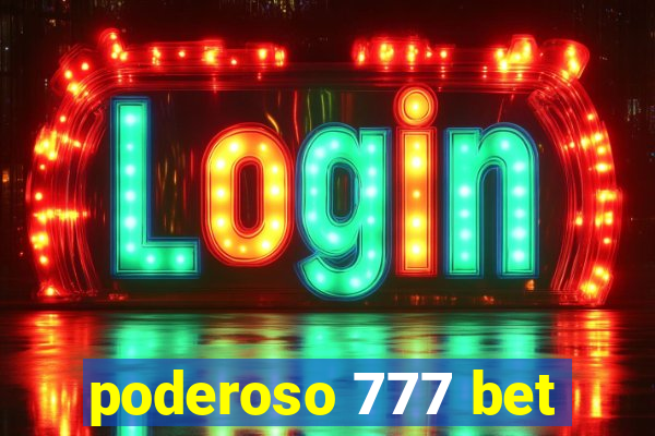 poderoso 777 bet