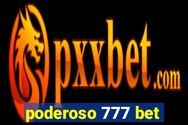 poderoso 777 bet