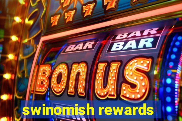 swinomish rewards