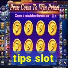 tips slot