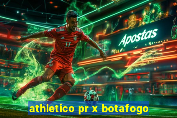 athletico pr x botafogo