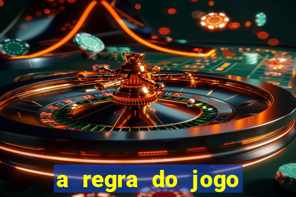 a regra do jogo globo play