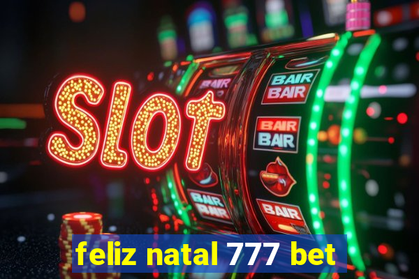 feliz natal 777 bet