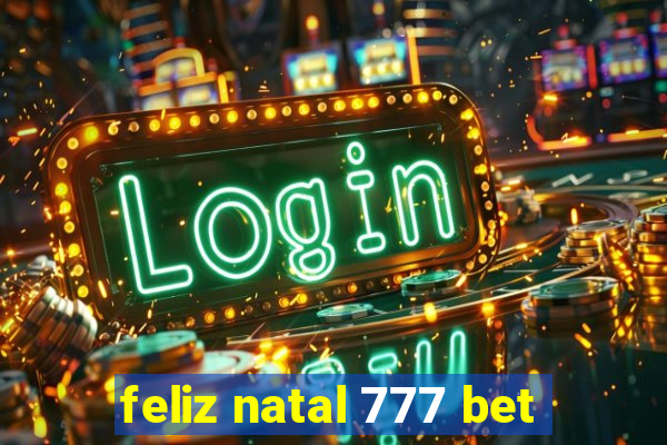 feliz natal 777 bet