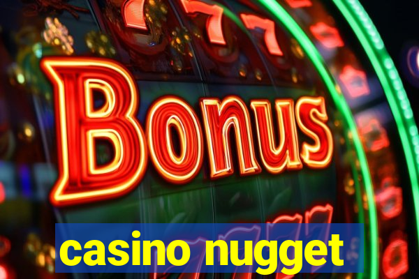 casino nugget