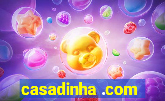 casadinha .com